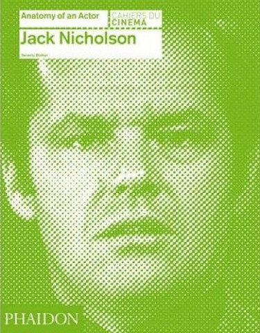 JACK-NICHOLSON-ANATOMY-OF-AN-ACTOR-9780714866680