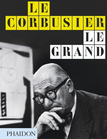 LE-CORBUSIER-LE-GRAND-9780714868691