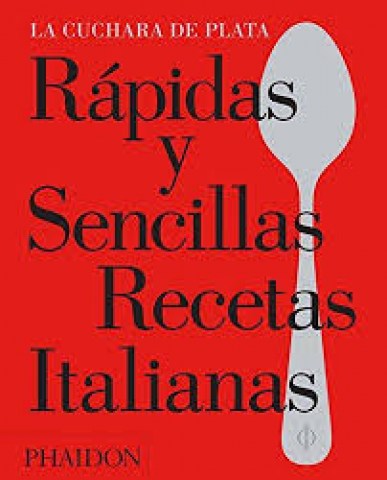 RaPIDAS-SENCILLAS-RECETAS-ITALIANAS-CUCHARA-PLATA-9780714871776
