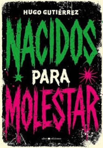 Nacidos-para-molestar-9781234006440