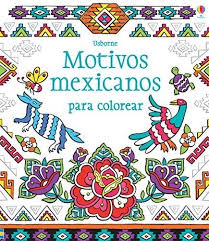 MOTIVOS-MEXICANOS-PARA-COLOREAR-9781409582670