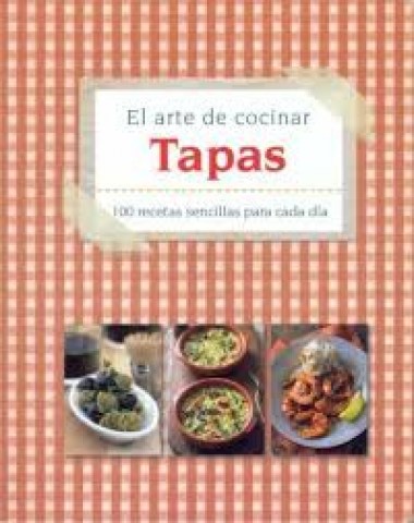 TAPAS-L-ARTE-COCINAR-9781445468800