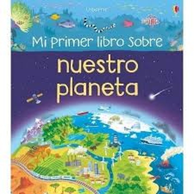 Mi-primer-libro-sobre-Nuestro-planeta-9781474931205