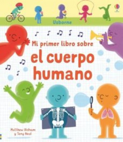 Mi-primer-libro-sobre-l-cuerpo-humano-9781474963558