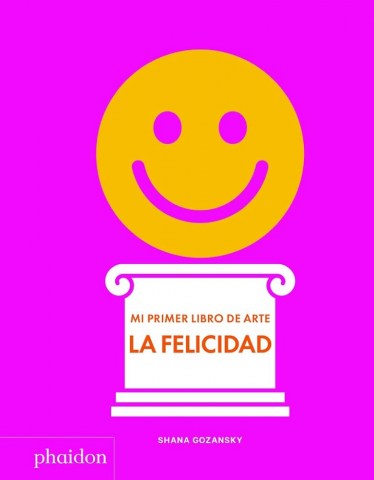 Mi-primer-libro-arte-La-felicidad-9781838660932