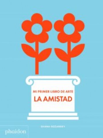 Mi-primer-libro-arte-La-amistad-9781838662684
