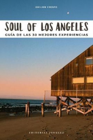 Soul-of-Los-angeles-Guias-30-mejoresxperiencias-9782361953447