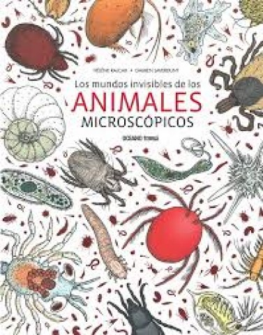 Los-Mundos-invisibles-animales-microscopicos-9786075272726