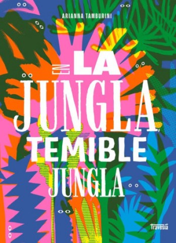 En-jungla,-temible-jungla-9786075579283