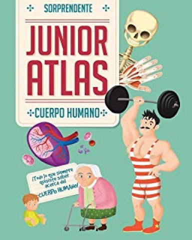 Sorprendente-junior-atlas-cuerpo-humano-9786076189368