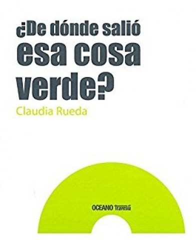 DE-DoNDE-SALIoSA-COSA-VERDE-9786077353874