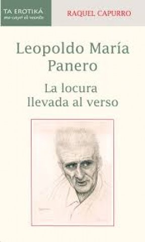 Leopoldo-Maria-Panero-La-locura-llevada-al-verso-9786077694342