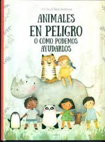 Animalesn-peligro-o-como-podemos-ayudarlos-9788000053974