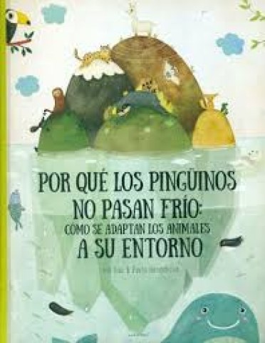 Por-que-pinguinos-no-pasan-frio-como-se-adaptan-animales-a-suntorno-9788000053981