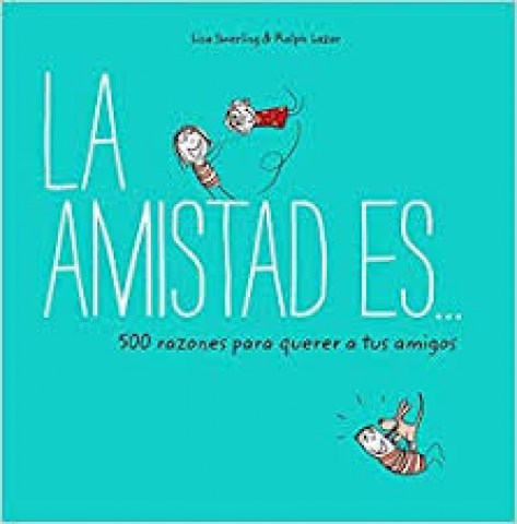 500-razones-para-querer-a-tus-amigos-La-amistads-9788401023149
