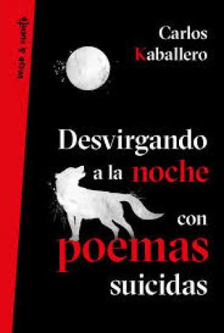 Desvirgando-a-noche-poemas-suicidas-9788403518629