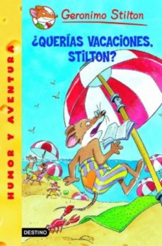 Geronimo-Stilton-Querias-vacaciones,-Stilton-9788408059929
