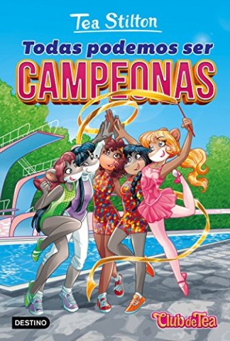 Tea-Stilton-Todas-podemos-ser-campeonas-9788408172109