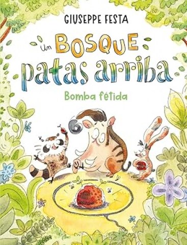 Un-bosque-patas-arriba-Bomba-fetida-9788410346000