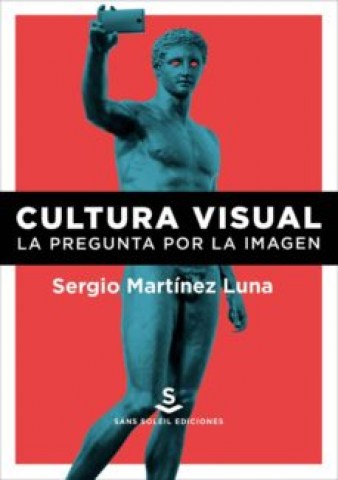 Cultura-visual-La-pregunta-por-imagen-9788412009736