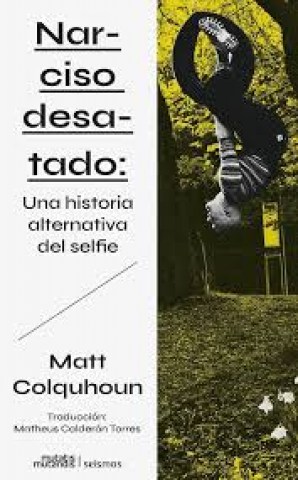 Narcisosatado-a-historia-alternatival-selfie-9788412724837