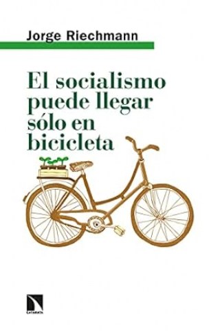 El-Socialismo-puede-llegar-solon-bicicleta-9788413524467