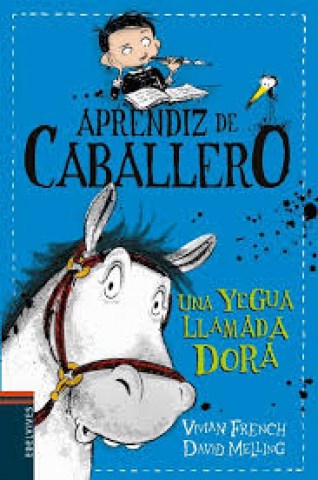 Unaegua-llamada-Dora-Aprendiz-caballero-9788414006351