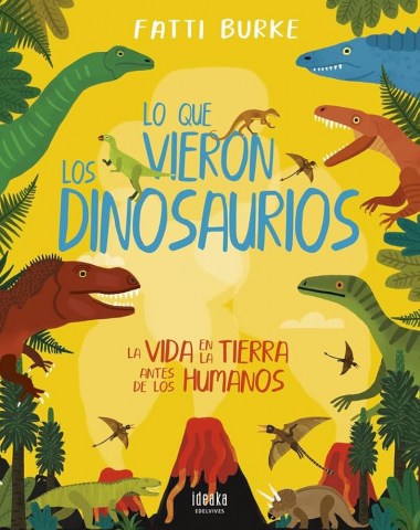 Lo-que-vieron-dinosaurios-9788414030233