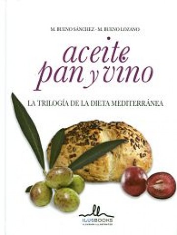 ACEITE,-PAN-VINO-La-trilogia-dieta-medite-9788415227892