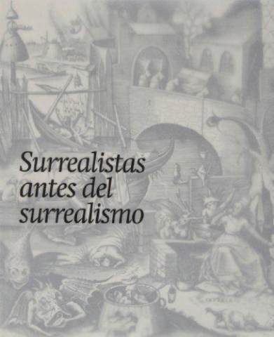SURREALISTAS-ANTESL-SURREALISMO-9788415691488