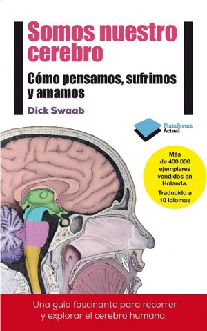 Somos-nuestro-cerebro-Como-pensamos,-sufrimos-amamos-9788415880769