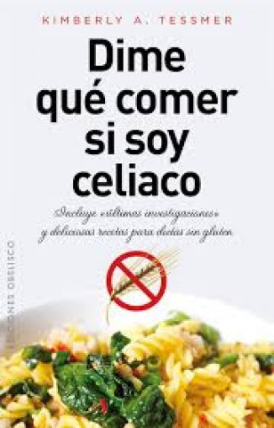 Dime-que-comer-si-soy-celiaco-9788415968092