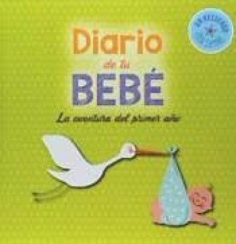 Diario-tu-bebe-La-aventural-primer-año-9788416012619