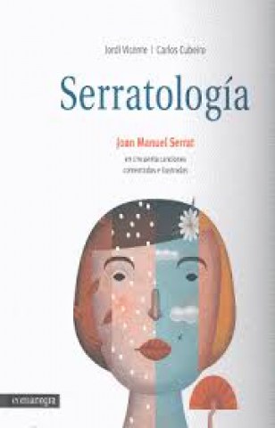 Serratologia-Joan-Manuel-Serratn-cincuenta-canciones-comentadas-ilustradas-9788416033607