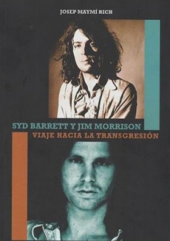 Syd-Barrett-Jim-Morrison-Viaje-a-transgresion-9788416229246