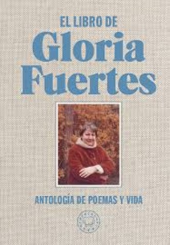 Libro-Gloria-Fuertes,l-Antologia-poemas-vida-9788416290734