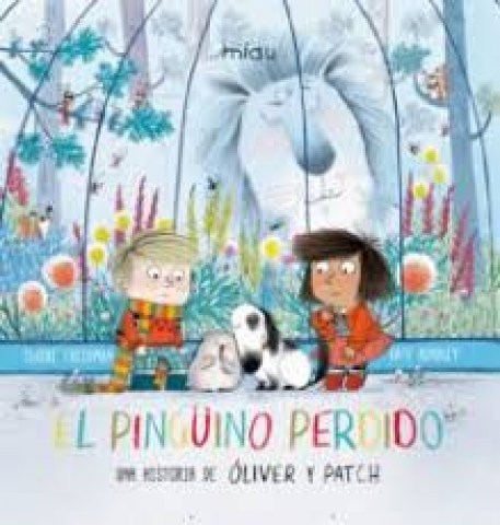el-pinguino-perdido-a-historia-oliver-patch-9788416434978