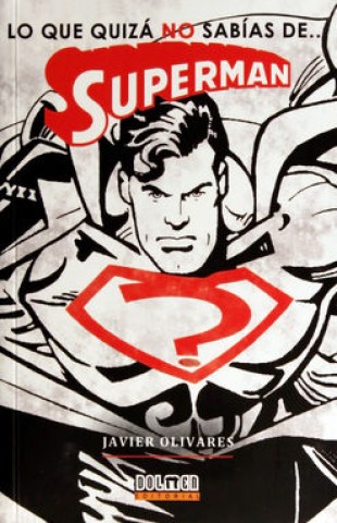 LO-QUE-QUIZa-NO-SABiAS-SUPERMAN-9788416436453