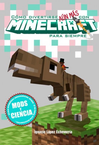 CoMO-DIVERTIRSE-AUN-MaS-MINECRAFT-9788416436958