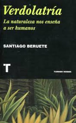 Verdolatria-La-naturaleza-nosnseña-a-ser-humanos-9788416714117