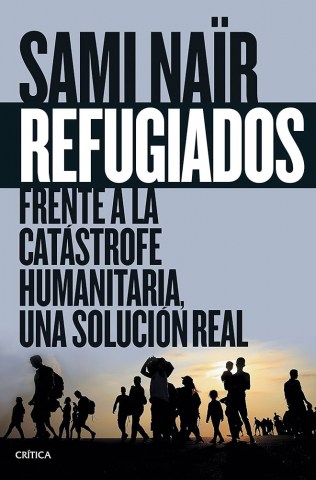 Refugiados-Frente-a-catastrofe-humanitaria,a-solucion-real-9788416771097