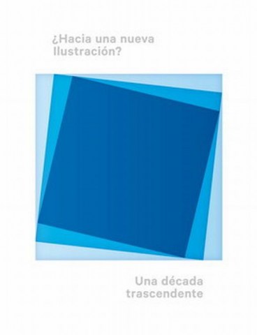 Haciaa-nueva-ilustracion-Una-decada-trascendente-9788417141202