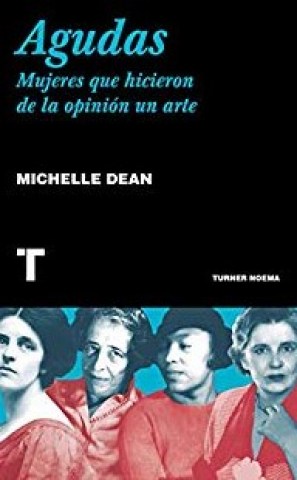 Agudas-Mujeres-que-hicieron-opinion-arte-9788417141851