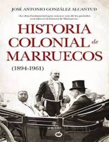 Historia-colonial-Marruecos-(1894-1961)-9788417418878