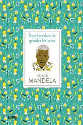 Nelson-Mandela-Pequeños-relatos-grandes-historias-9788417492410