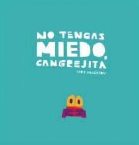 No-tengas-miedo,-cangrejita-9788417673192