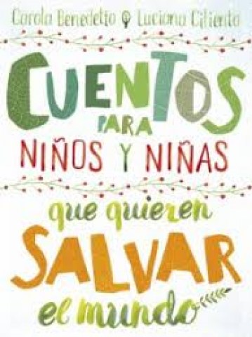 cuentos-para-niños-niñas-que-quieren-salvarl-mundo-9788417736378