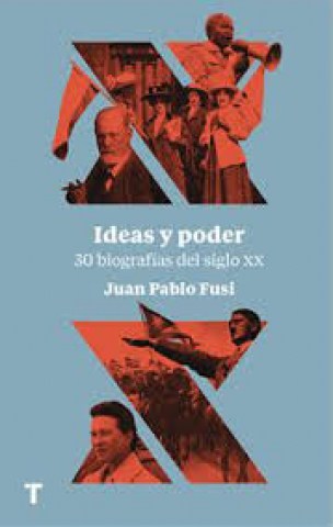 Ideas-poder-30-biografiasl-siglo-XX-9788417866112