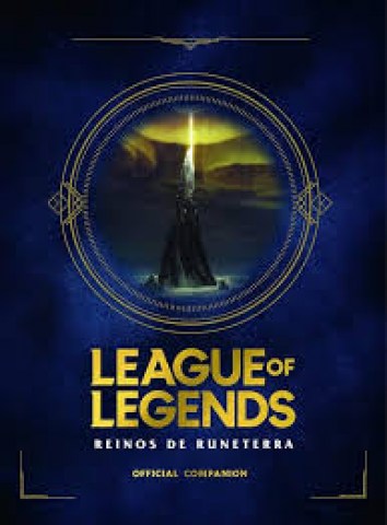 League-of-legends-Reinos-Runaterra-Guia-oficial-9788418318191