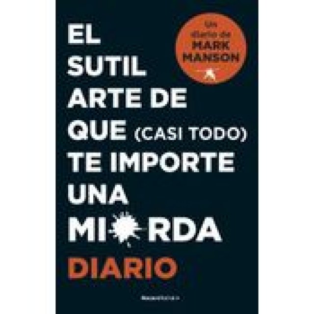 Sutil-arte-quecasi-todo)-te-importea-mierda-Diario-9788418870569